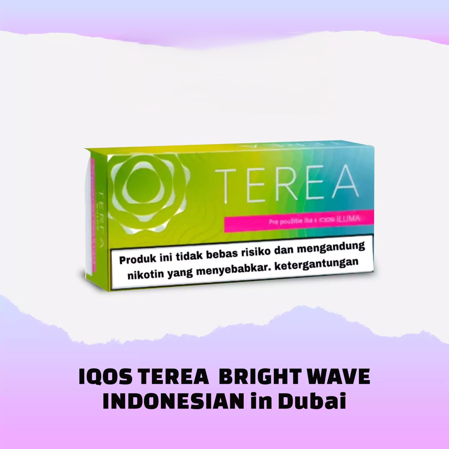 IQOS Terea Indonesia for IQOS Iluma in Dubai