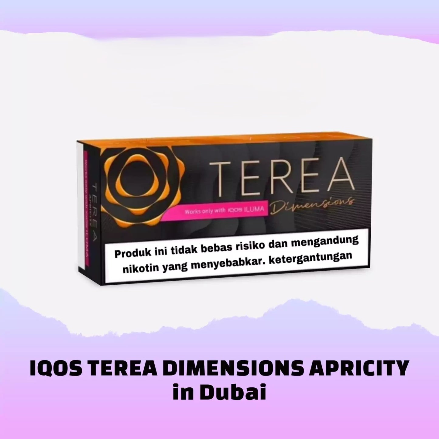 IQOS Terea Indonesia for IQOS Iluma in Dubai