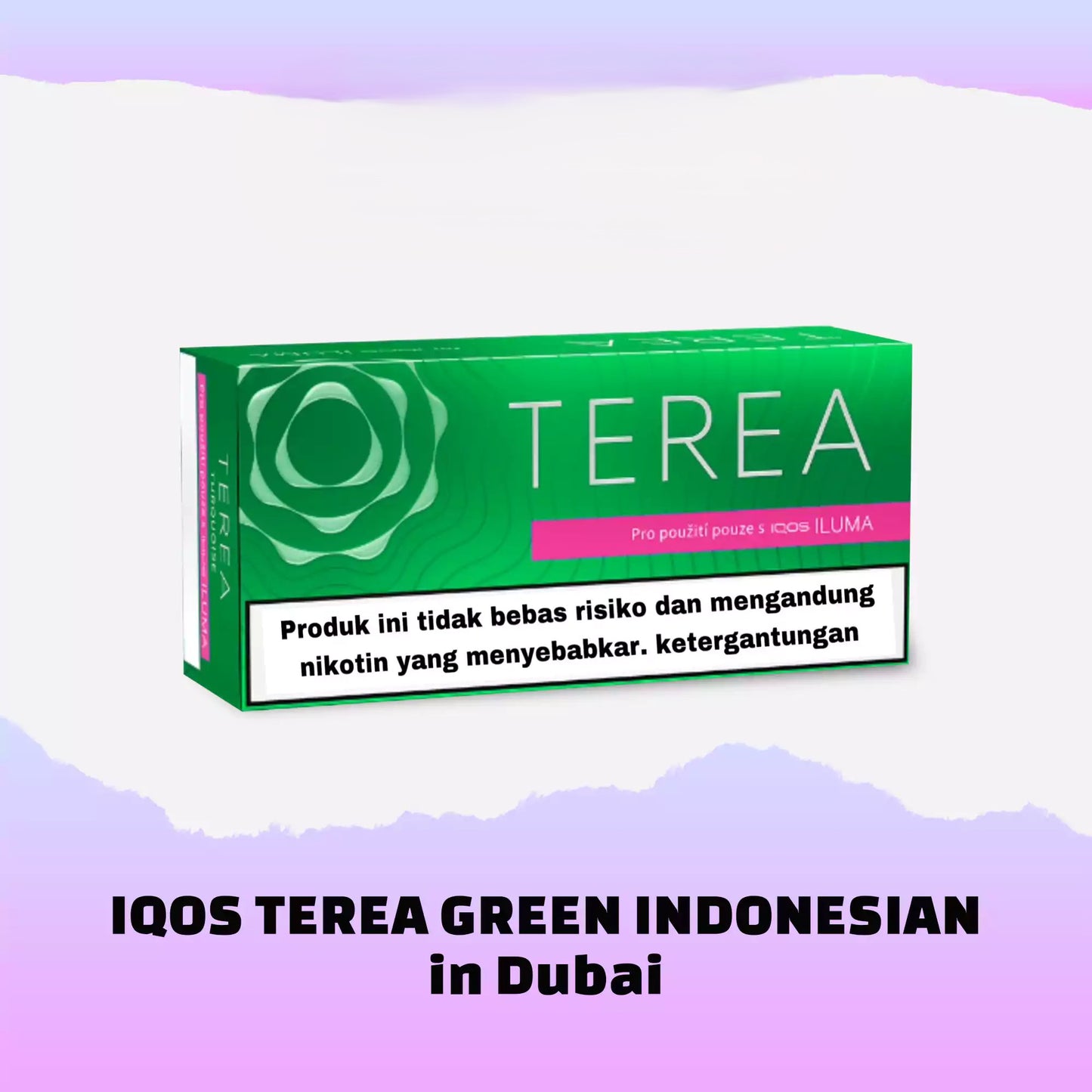 IQOS Terea Indonesia for IQOS Iluma in Dubai