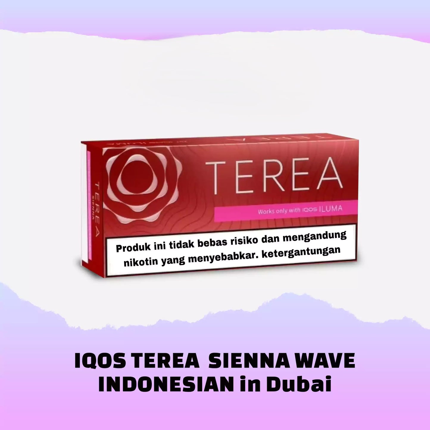 IQOS Terea Indonesia for IQOS Iluma in Dubai